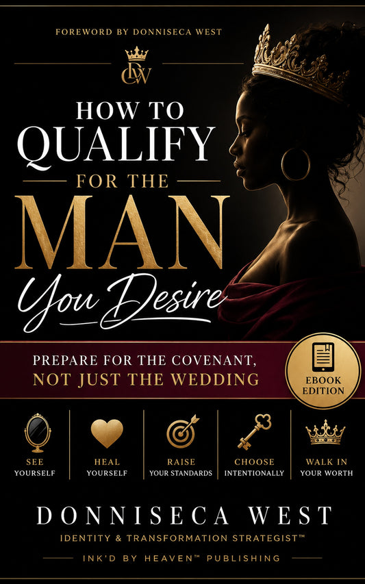 How to Qualify for the Man You Desire